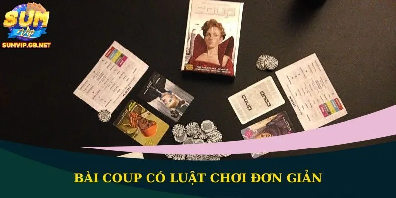 Bài Coup có luật chơi đơn giản
