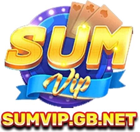 Sumvip – Cổng game bài đổi thưởng Top 1 Châu Á